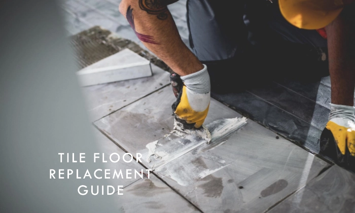 Tile Floor Replacement
