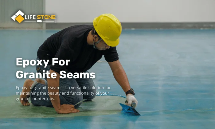 Epoxy For Granite Seams